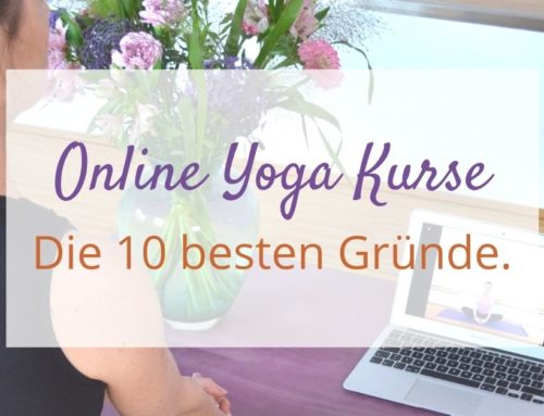 Die 10 besten Gründe für Online Yoga Kurse